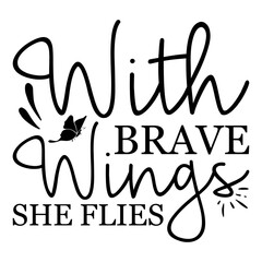 With Brave Wings She Flies 3