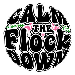 Calm the flock down