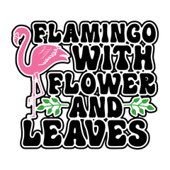 Flamingo with flower and leaves