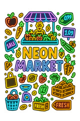 Naklejka premium Colorful Neon Market. Neon Market. Hand-drawn doodle illustration of Neon Market. glowing fruit
