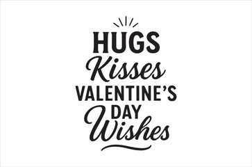 Naklejka premium Basic RGBValentine's Day wishes with hugs and kisses message