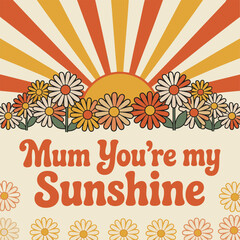 Obraz premium Retro sunshine and daisies with a heartfelt message for mum