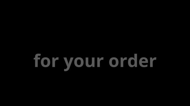 Thanks for your order, animation on a black background, with a red button. 