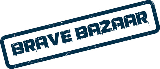 Brave Bazaar Distressed Message Grunge Stamp for Market Events and Retail Campaigns