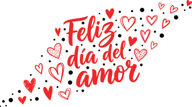 Feliz Dia del amor for Feliz dia de San Valentin typography lettering vector design. romantico amor calligraphy con corazones para diseno de amor romance arte. Happy valentine&rsquo;s day love tshirt tPrint