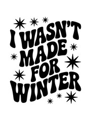 Fototapeta premium A bold statement about winter is displayed in black text with playful star accents.