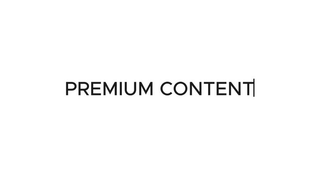 Typewriter Effect of "Premium Content" Title.