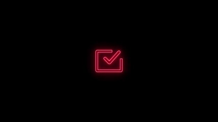 A glowing neon red outline of a square checkbox with a checkmark inside it, centered on a black background, symbolizing completion, success, or a task done
