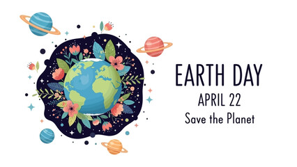 Illustration of Earth Day with planets and flowers, celebrating April 22nd and the theme 'Save the Planet'.