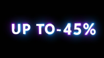 Sale 45% neon text number illustration. Business neon discount offer.  Sale price promotion sign. Special offer symbol.