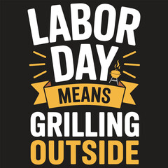 Naklejka premium Labor Day Grilling Outside Text with Yellow Banner and Grill