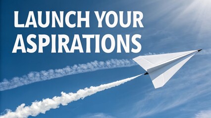 White Paper Airplane in Blue Sky with Motivational Text