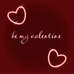 Valentine's Day card. Vector illustration. Neon heart and the text "Be My Valentine" on a dark red background. Festive background. Bright banner for sales and discounts. Valentine.