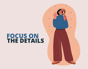 Cartoon vector illustration of a person focusing on details like a laser of clarity