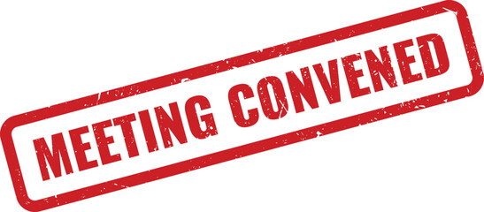 Red MEETING CONVENED Rubber Stamp on White Background, Indicating that a gathering has been called or started