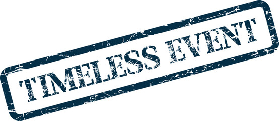 Classic Distressed Blue Ink Stamp Mark Showcasing the Words Timeless Event