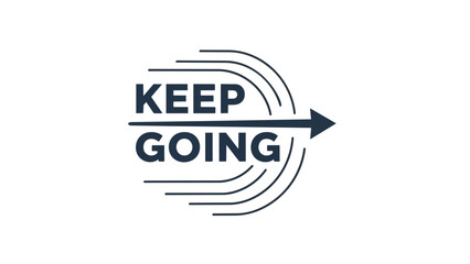 Inspirational motivational graphic with dynamic lines and an arrow symbolizing continuous progress and perseverance in overcoming challenges and