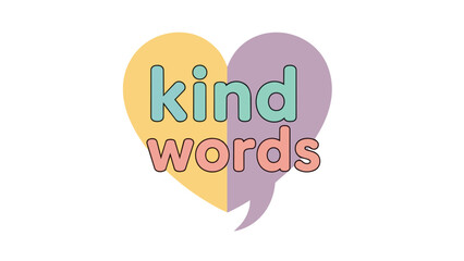 Colorful Typography Image Displaying the Words 'kind words' with a Heart-Shaped Background in Soft Pastel Shades emphasizing positivity and