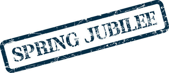 Official rubber stamp effect with distressed texture displays the important words Spring Jubilee ©  Design_ mn