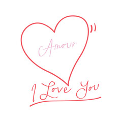 Amour I Love You text with heart doodle. Pink handwritten romantic lettering phrase vector illustration isolated on white background. Valentines Day greeting card design.