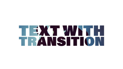 Text with Transition