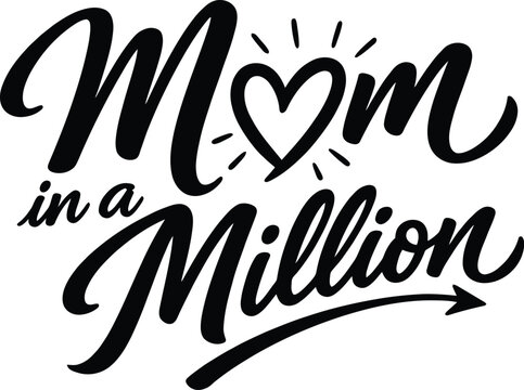 One in a Million Mom Typography Design for Mother's Day Gift