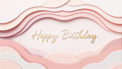 A digital illustration of a Happy Birthday card with pink and white wavy layers and gold text