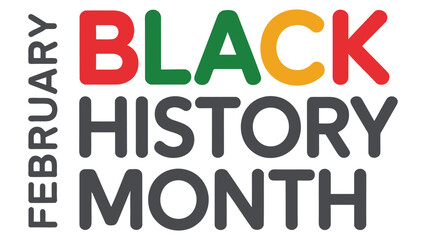 February Black History Month typography design with colorful modern text celebrating african american heritage, culture, equality and awareness