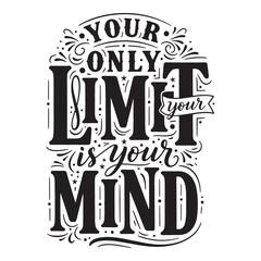 Your only limit is your mind motivational quote. Bold black typography with swirls vector design. © Pixel Pulse