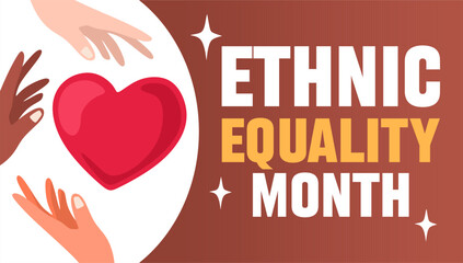ethnic equality month for better ethnic equality