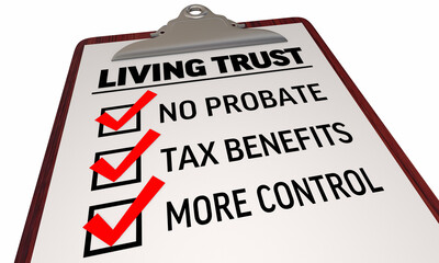 Living Trusts Benefits Advantages Checklist Legal Document Planning Will 3d Illustration
