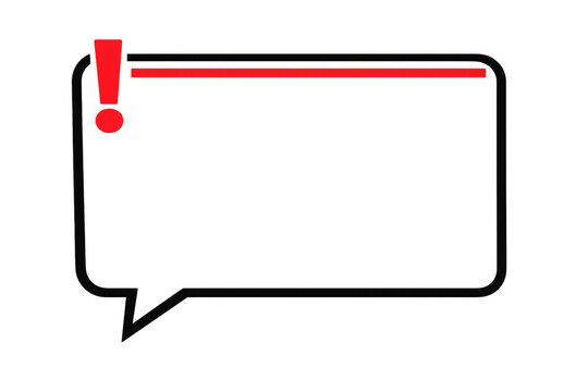 Speech bubble with a red exclamation point and a red line, signaling an alert or warning. Transparent background - Powered by Adobe