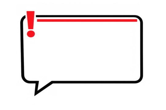 Speech bubble with a red exclamation point and a red line, signaling an alert or warning. Transparent background - Powered by Adobe