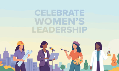 Diverse women in various professions celebrating leadership with cityscape background.