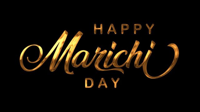 Happy marichi day text animation in gold suitable for social media posts, greeting cards, celebrations, and event promotions.