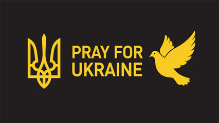 Yellow national trident emblem and a flying peace dove with the words pray for Ukraine on a solid black background.