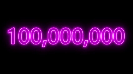 glowing neon text 100,000,000 number countdown icon. flickering neon number 100,000,000 on black background.