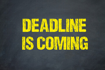 Deadline is coming