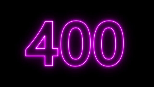 glowing neon text 400 number countdown icon. flickering neon number 400 on black background.