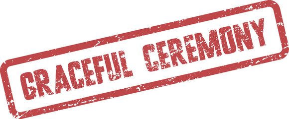 Authentic red grunge rubber stamp displaying GRACEFUL CEREMONY text for special occasion invitations