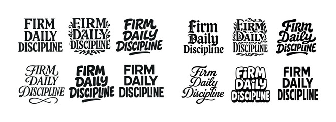 Firm daily discipline typography set: bold motivational text designs
