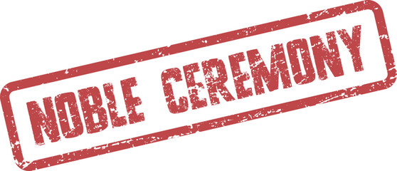 Professional red grunge stamp seal with Noble Ceremony text for formal event branding