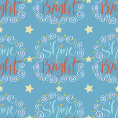Seamless pattern with hand drawn lettering shine bright. Vector illustration. © Handini_Atmodiwiryo