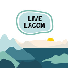 Lagom. Live&nbsp;Lagom. Scandinavian poster. Nature elements vector flat design stock illustration.