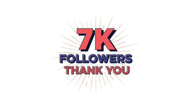 Retro-style '7K Followers Thank You' social media graphic with bold 3D typography and sunburst lines for celebrating seven thousand followers.