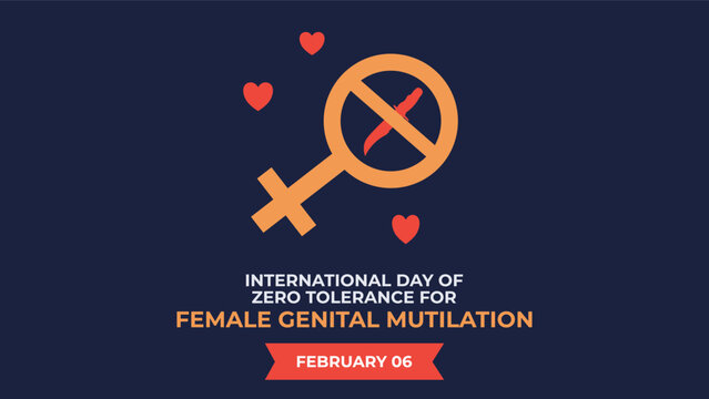 International Day of Zero Tolerance for Female Genital Mutilation