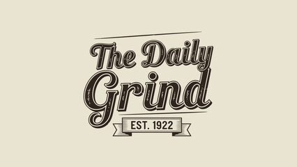 Fototapeta premium Vintage style logo design for The Daily Grind coffee established in 1922.