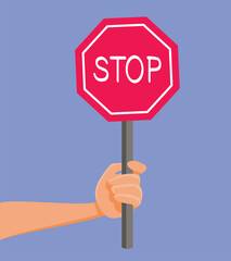 Hand Holding a Stop Sign Vector Illustration. Person with do not enter not allowed sign
  