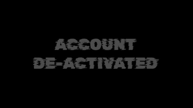 Account Deactivated Glitch Text Dark Loop Background
