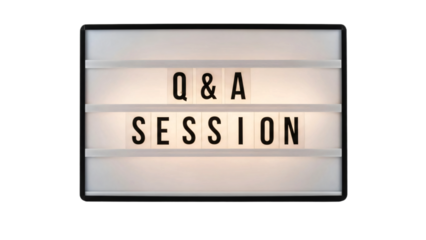 Q&A session message displayed in a illuminated signboard  transparent background